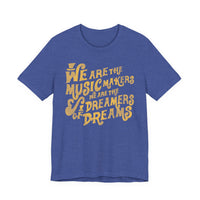 Load image into Gallery viewer, We Are The Music Makers Tee
