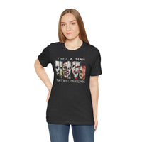 Load image into Gallery viewer, Find A Man That Will Chase You T-Shirt