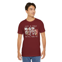 Load image into Gallery viewer, Find A Man That Will Chase You T-Shirt