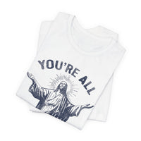 Load image into Gallery viewer, You're All Disappointments T-Shirt