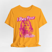 Load image into Gallery viewer, I Beg Your Parton Country Music Inspired Tee