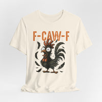 Load image into Gallery viewer, F-CAW-F Funny Rooster T-Shirt
