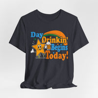 Load image into Gallery viewer, Day Drinkin' Begins Today Tee