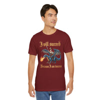 Load image into Gallery viewer, I Will Succeed Because I Am Insane Gothic Fantasy Tee