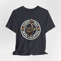 Load image into Gallery viewer, Flight Was Never An Option Ostrich T-Shirt