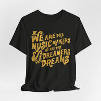 Load image into Gallery viewer, We Are The Music Makers Tee