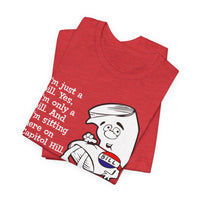 Load image into Gallery viewer, I'm Just A Bill Tee