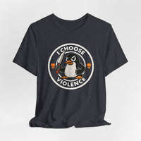 Load image into Gallery viewer, I Choose Violence Penguin Tee