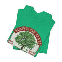 Load image into Gallery viewer, Bank of Dad T-Shirt
