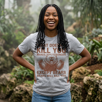 Load image into Gallery viewer, What Doesn't Kill You Except Bears Funny Wilderness T-Shirt