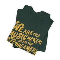 Load image into Gallery viewer, We Are The Music Makers Tee