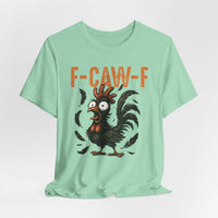 Load image into Gallery viewer, F-CAW-F Funny Rooster T-Shirt