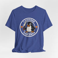 Load image into Gallery viewer, I Choose Violence Penguin Tee