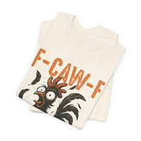Load image into Gallery viewer, F-CAW-F Funny Rooster T-Shirt