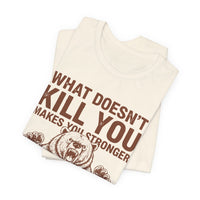Load image into Gallery viewer, What Doesn't Kill You Except Bears Funny Wilderness T-Shirt