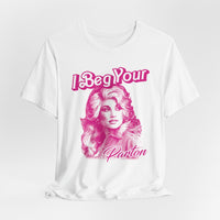 Load image into Gallery viewer, I Beg Your Parton Country Music Inspired Tee