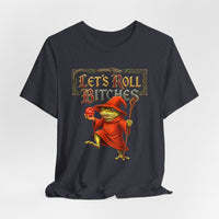 Load image into Gallery viewer, Let’s Roll Bitches Fantasy Wizard Tee