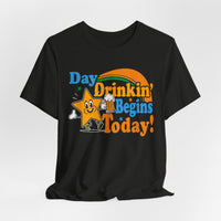 Load image into Gallery viewer, Day Drinkin' Begins Today Tee