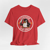 Load image into Gallery viewer, I Choose Violence Penguin Tee