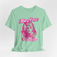 Load image into Gallery viewer, I Beg Your Parton Country Music Inspired Tee