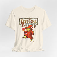 Load image into Gallery viewer, Let’s Roll Bitches Fantasy Wizard Tee