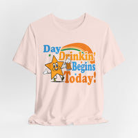 Load image into Gallery viewer, Day Drinkin' Begins Today Tee