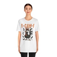 Load image into Gallery viewer, F-CAW-F Funny Rooster T-Shirt