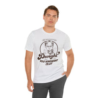 Load image into Gallery viewer, Dwight You Ignorant Slut Tee