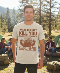 Load image into Gallery viewer, What Doesn't Kill You Except Bears Funny Wilderness T-Shirt